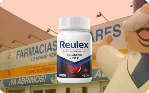Reulex Precio Farmacia Similares – Dónde comprar el original
